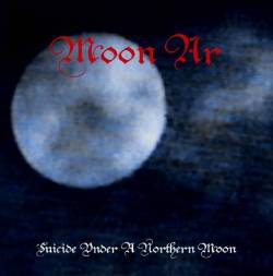 Moon Ar : Suicide Under a Northern Moon